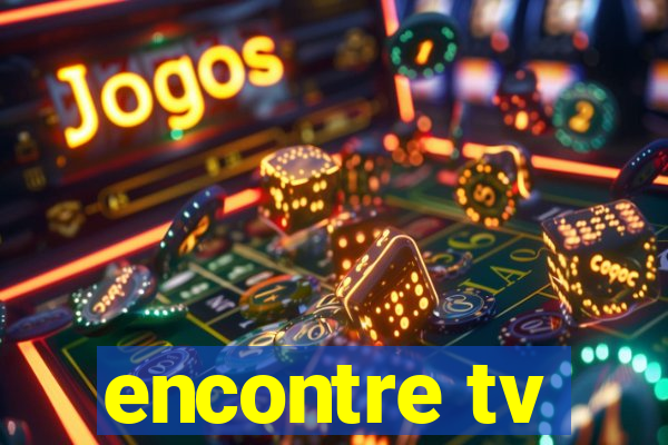 encontre tv